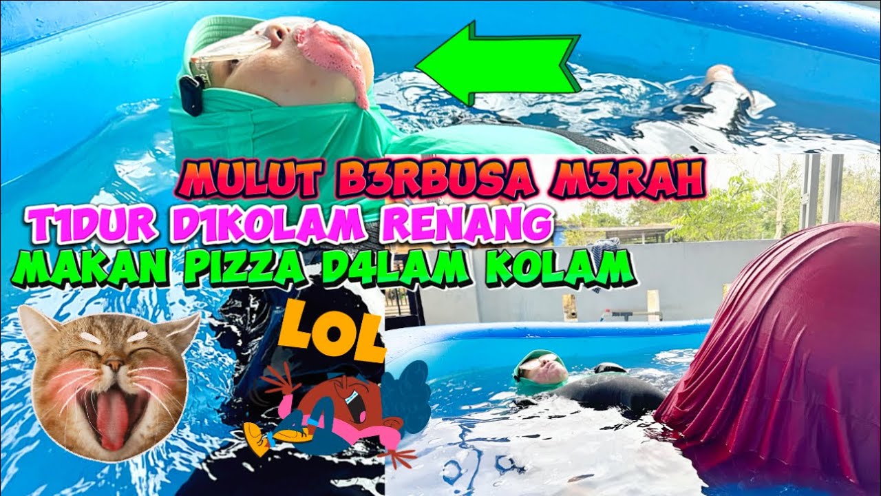 GAW4T😂🎈Mulut B3rbus4 warnaM3RAH D1K0LAM R3NANG 🏊‍♂️😱, MAKAN P1ZZA 🍕K3PEDESAN  HAM1L |AA NANB1N