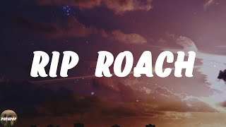 XXXTENTACION - RIP Roach (Lyrics)