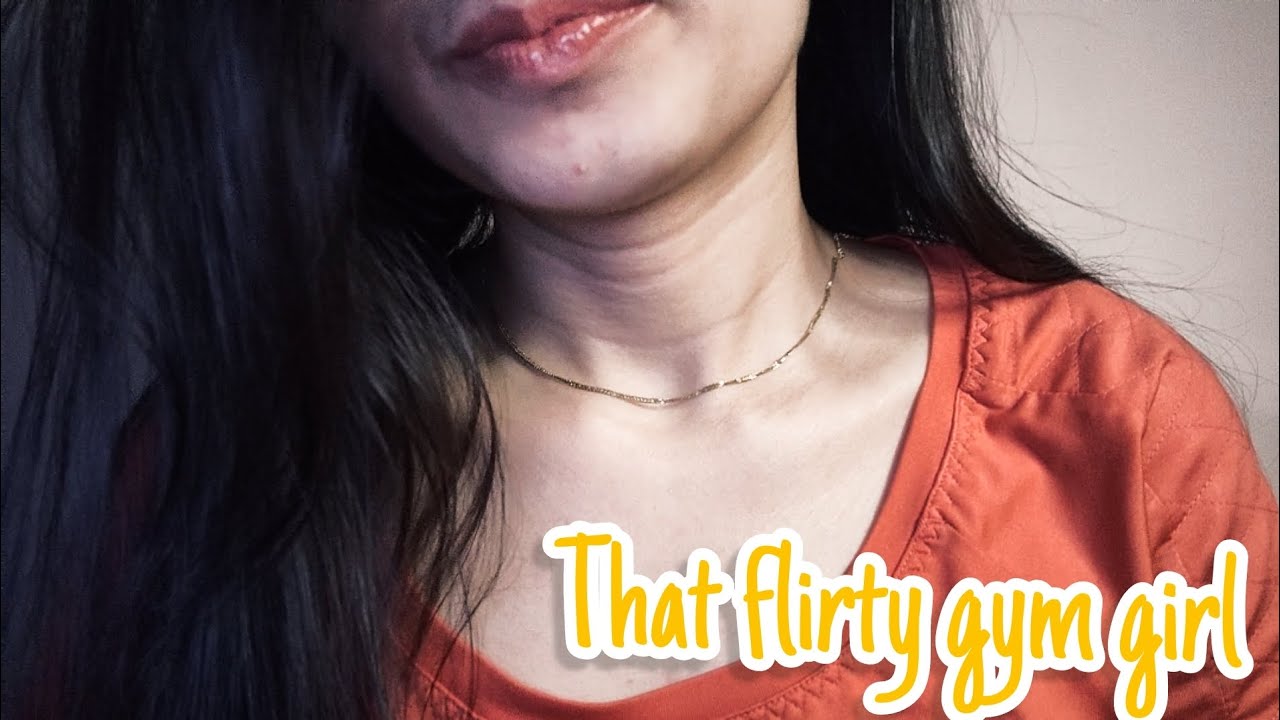 ASMR Hindi: This gym girl is so flirty