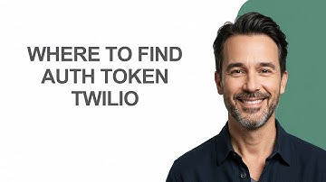 Where to Find Auth Token Twilio - KevinHowTo