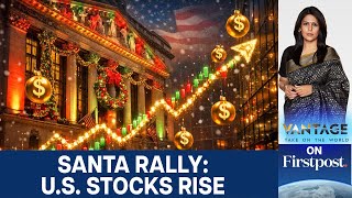 Santa Rally In Stocks 2025 Us Markets Soar, India Holds, Others Lag Vantage With Palki Sharma