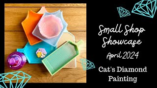 Small Shop Showcase April 2024 | Diamond Painting Accessories | Trays Galore... And More