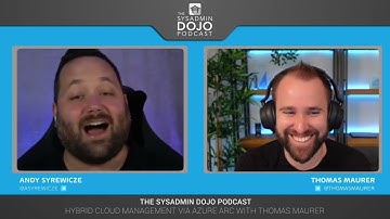Hybrid Cloud Management via Azure Arc with Thomas Maurer | #11 | The SysAdmin DOJO Podcast