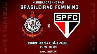 #Jornada24Horas 09 - Corinthians x São Paulo | AO VIVO da Neo Química Arena | 12/05/2024
