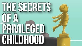 The Secrets of a Privileged Childhood