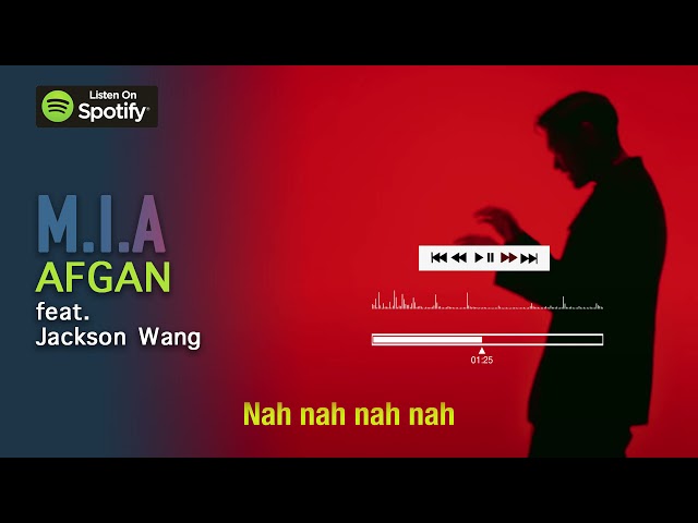 M.I.A - AFGAN (feat. Jackson Wang) (VIDEO LIRIK) class=