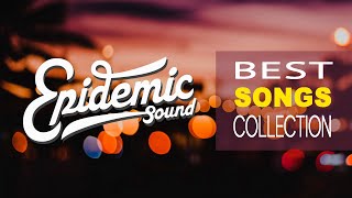 1 | Best Songs Collection from Epidemic Sound | epidemic sound library | Сборник музыки часть 1