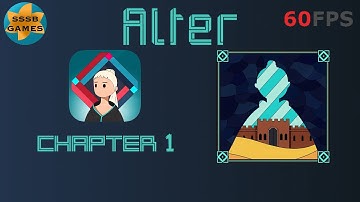 ALTER Between Two Worlds: Chapter 1 , iOS/Android Walkthrough