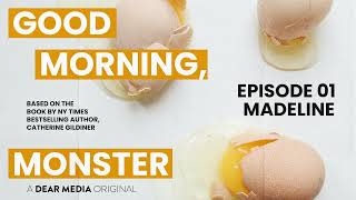 Episode 1: Madeline | Good Morning Monster