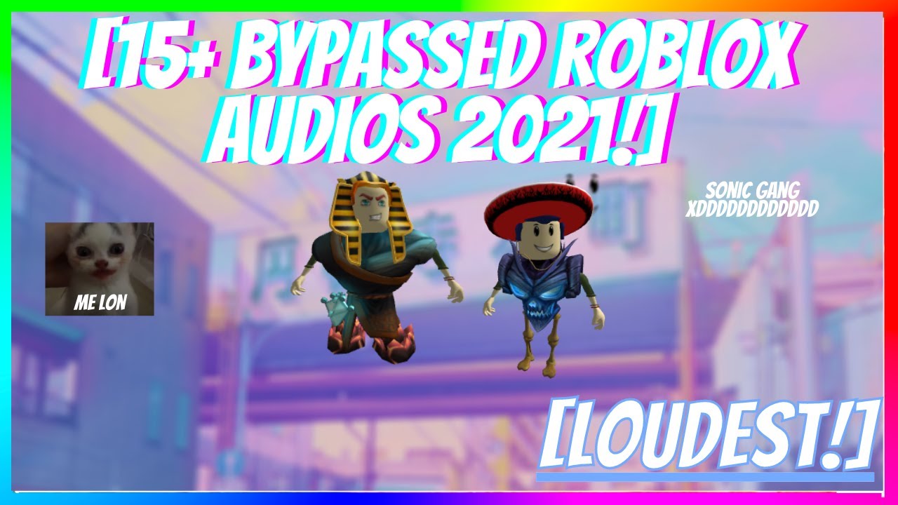 15 Loudest Bypassed Roblox Audios 2021 Alltolearn Blog - loud roblox audio list