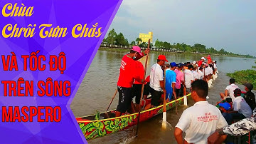Ghe Ngo 2022 | Chùa Chrôi Tưm Chắs Và Tốc Độ Trên Sông Maspero | Ghe Ngo ST