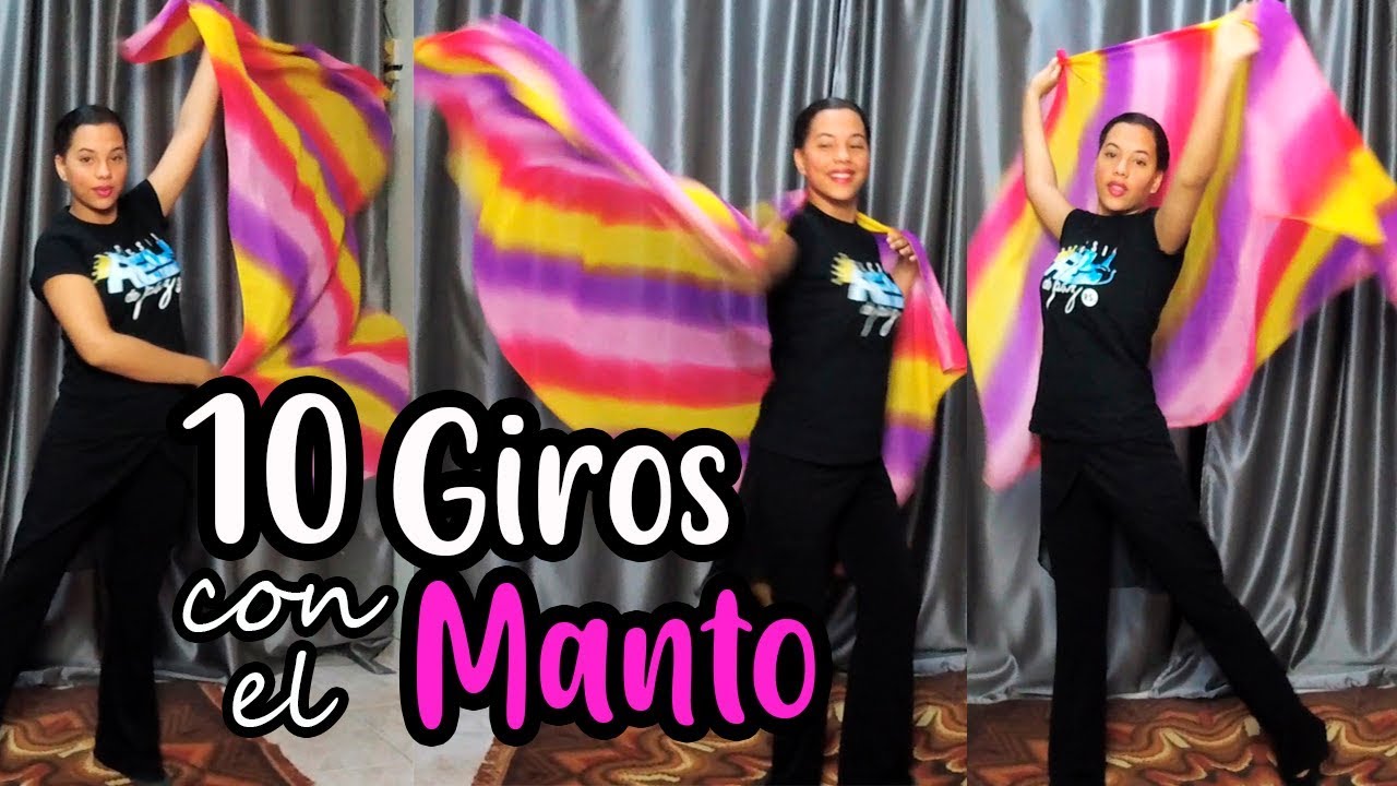10 Giros con el Manto Danza Cristiana