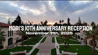 Celebrating 10 Years of Impact: MOBI's Anniversary at Santa Clara University