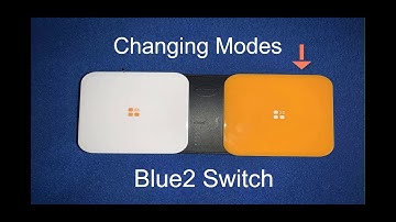 Blue2 Changing Modes