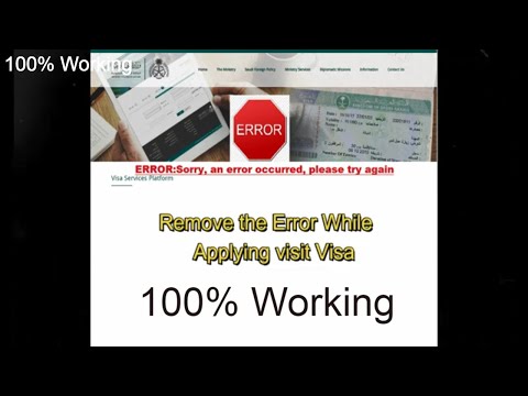 Remove Error while Applying Visit Visa for Saudi Arabia. 100% working Tried and Tested