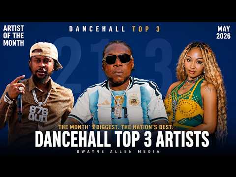 Vybz Kartel, Popcaan & Shenseea: Artist of The Month | Biggest Dancehall Artist in May 2026
