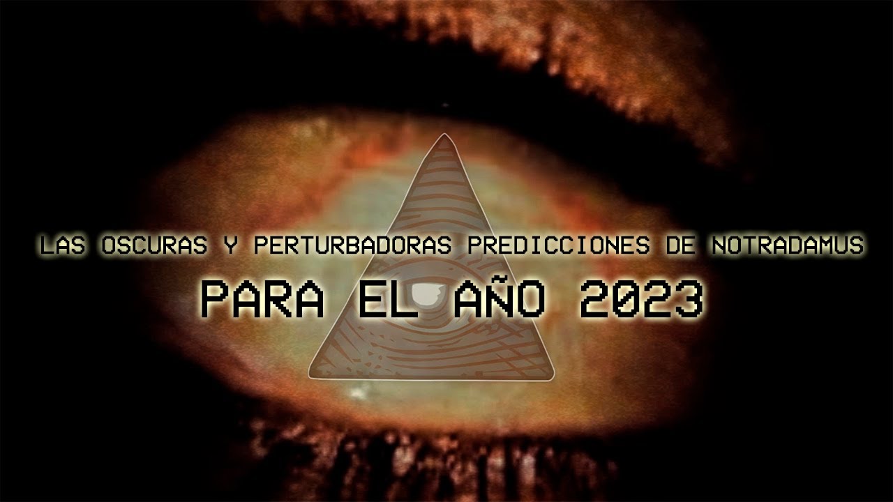 Nostradamus predicciones 2023