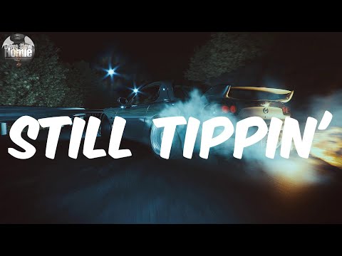 Lyrics) Still Tippin' - Mike Jones 