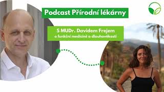 MUDr. David Frej | O funkční medicíně a dlouhověkosti