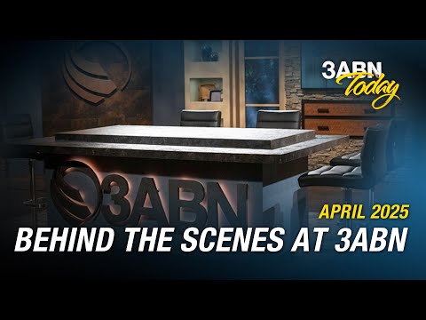 Behind the Scenes at 3ABN - April 2025 | 3ABN Today Live