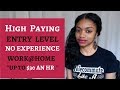 High Paying. Entry Level Work From Home Jobs With No Experience.