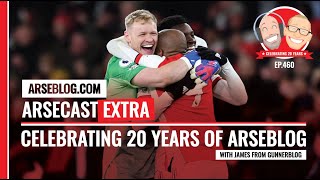 Celebrating 20 Years Of Arseblog | Arsecast Extra