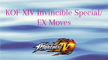 KOF XIV Invincible Special/EX Moves