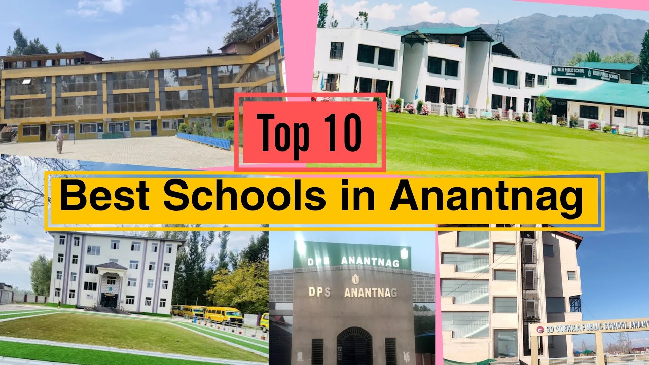 Top 10 Best Schools In Anantnag | Best Schools in Kashmir | Schools in Kashmir