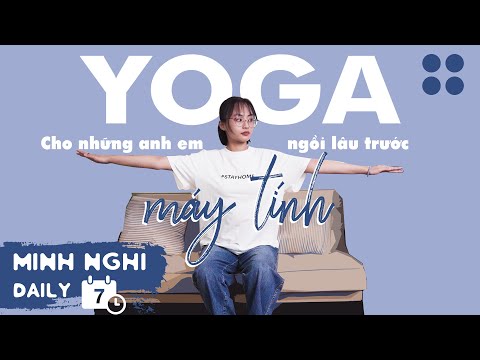 Minh Nghi chỉ bài YOGA cho những anh em hay ngồi lâu trước máy || Minh Nghi Daily