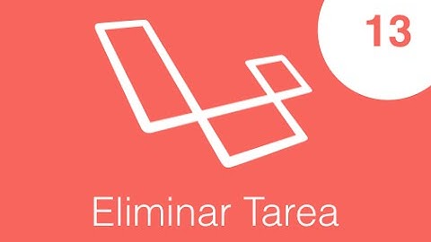 Curso de Laravel 5.2, Eliminar Tarea