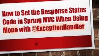Celebrity How to Set the Response Status Code in Spring MVC When Using Mono with @ ExceptionHandler Profile