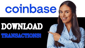 How To Download My Transaction History On Coinbase (2025)