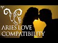 Aries Love Compatibilty: Aries Sign Compatibility Guide!