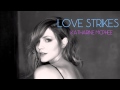 Love Strikes - Katharine McPhee (Hysteria Track 8/12) + Lyrics