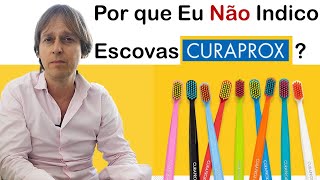 Escova Curaprox - Por que eu NÃO Indico Essa Escova de Dentes?