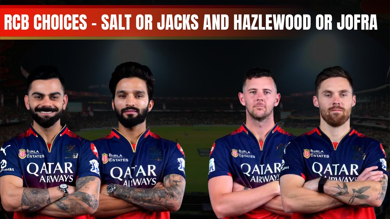 RCB wants Phil Salt or Will Jacks & Jos Hazlewood or Jofra Archer in IPL 2025 | Master Mo Bobat
