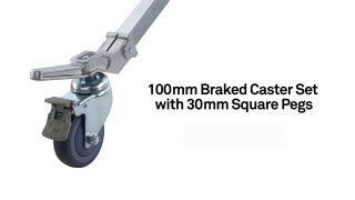 100mm Braked Caster Set with 30mm Square Pegs Guide