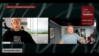 Cyber Security Headlines - Week in Review – June 7-11, 2021
