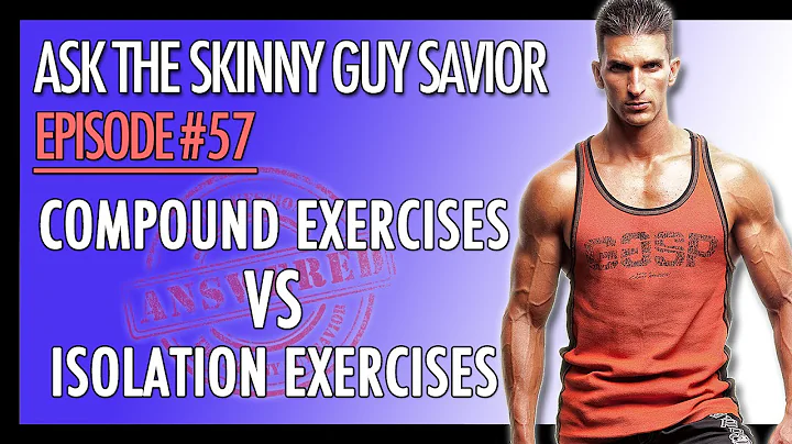 Compound Exercises vs Isolation Exercises - What Is BEST For Muscle Growth?