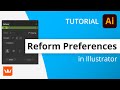 Preferences - tutorial for Reform plugin for Adobe Illustrator