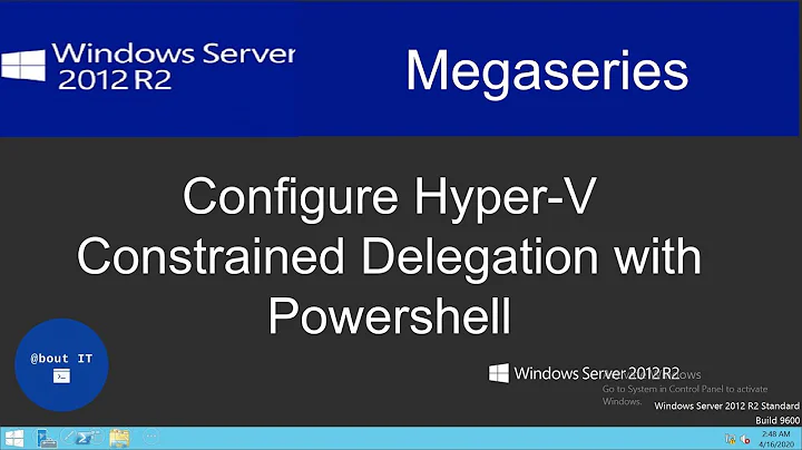 Configure Constrained Delegation for Hyper-V with Powershell on Windows Server 2012 R2