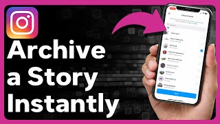 How To Archive A Story On Instagram Without Waiting 24 Hours screenshot 4