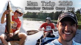 Boundary Waters Canoe Area -Four brothers paddle, camp, fish and struggle for 8 days- Man Trip 2020
