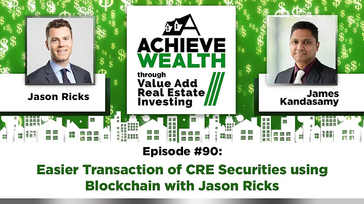 Ep#90 Easier Transaction of CRE Securities using B...