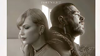 Fortnight（Ai Extended edition）-Taylor Swift&Post Malone