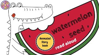 Watermelon Seed by Greg Pizzoli | Read aloud & Shadow Puppet |