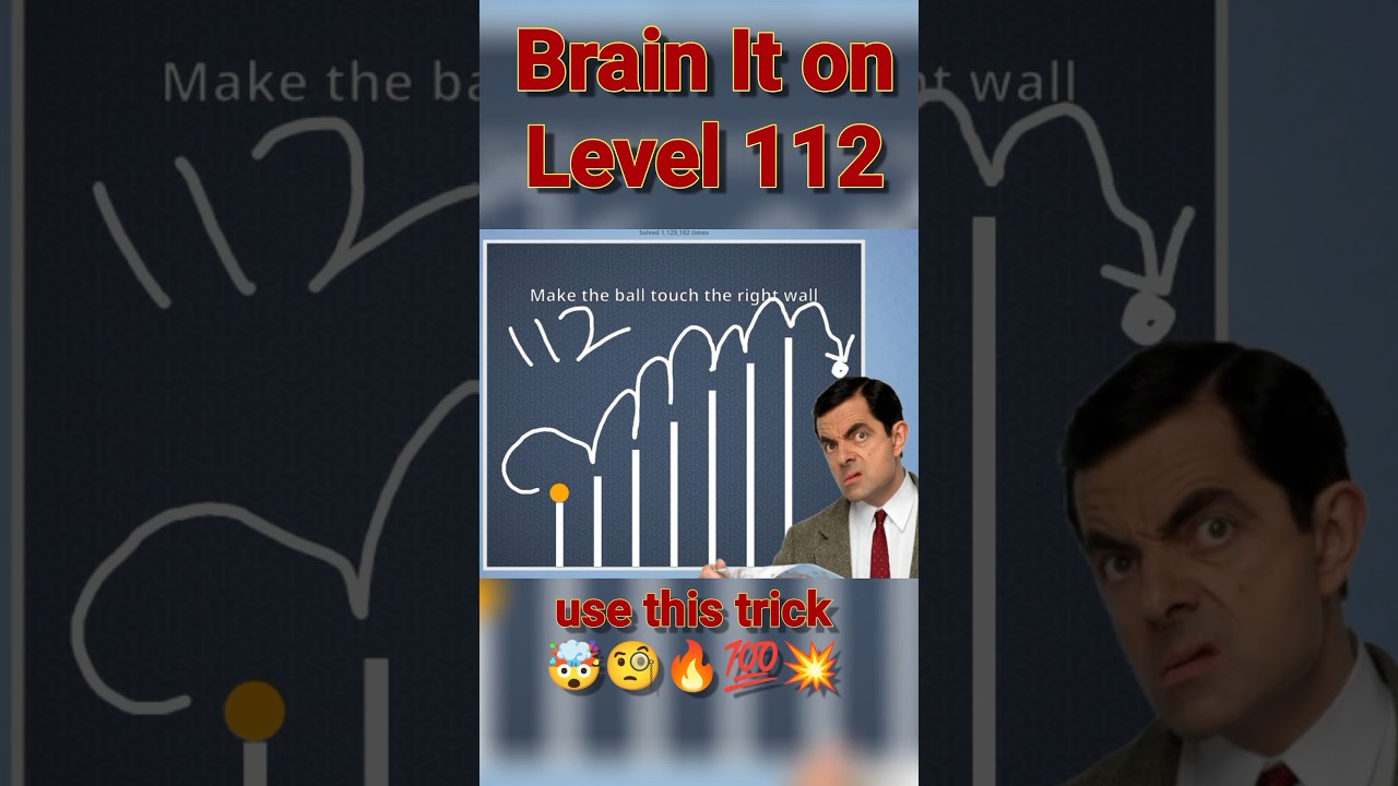 Level 112 | Brain It On |