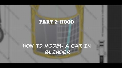 How to Blender Build a Car (Part 2 Hood)