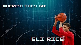 Where'd they go: Eli Rice