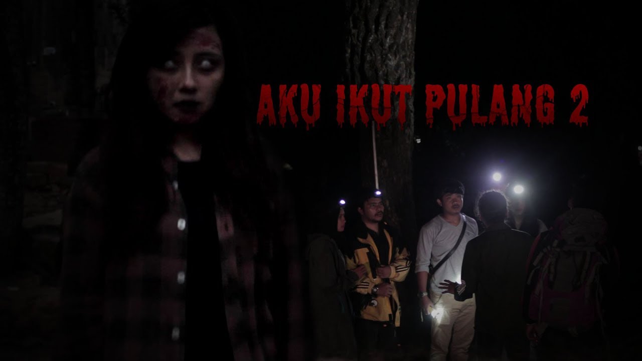 AKU IKUT PULANG 2 - Horror Short Movie [Kisah Nyata] - YouTube